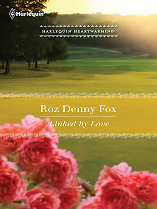 Title details for Linked by Love by Roz Denny Fox - Available